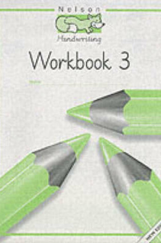 Cover of Nelson Handwriting - Workbook 3