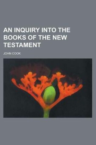 Cover of An Inquiry Into the Books of the New Testament