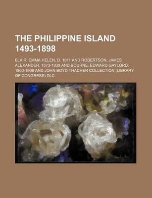 Book cover for The Philippine Island 1493-1898