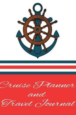 Cover of Cruise Planner & Travel Journal