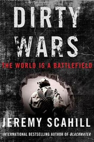 Cover of Dirty Wars: The World Is a Battlefield