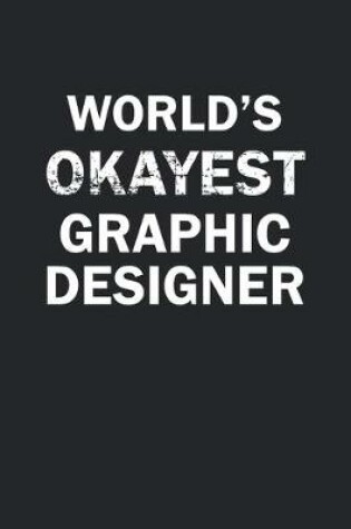 Cover of World's Okayest Graphic Designer