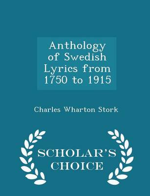 Book cover for Anthology of Swedish Lyrics from 1750 to 1915 - Scholar's Choice Edition