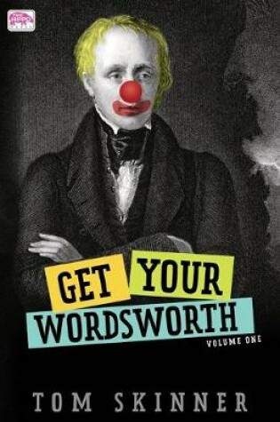Cover of Get Your Wordsworth (Volume One)