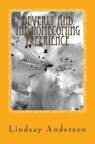 Cover of Beverly and the Homecoming Experience