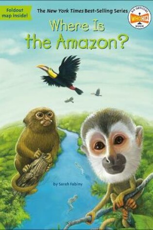 Cover of Where Is the Amazon?