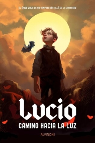 Cover of Lucio, Camino Hacia la Luz