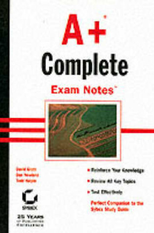 Cover of A+ Complete Exam Notes