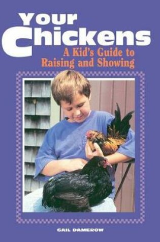 Cover of Your Chickens - a Kids Guide