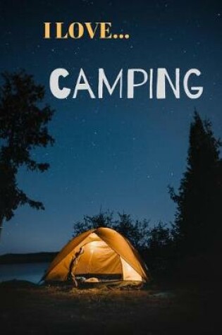 Cover of I Love Camping