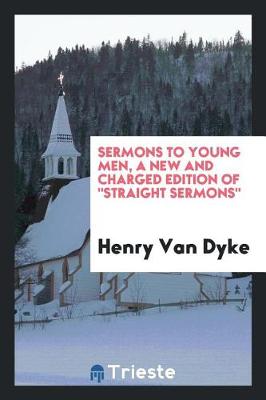 Book cover for Sermons to Young Men, a New and Charged Edition of Straight Sermons