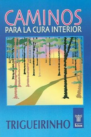 Cover of Caminos Para la Cura Interior