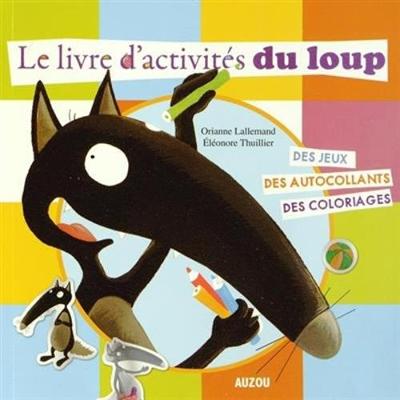 Book cover for Le livre d'activites du Loup