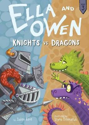 Book cover for Ella and Owen 3: Knights vs. Dragons