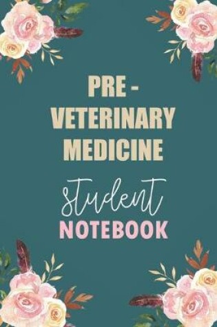 Cover of Pre - Veterinary Medicine Student Notebook