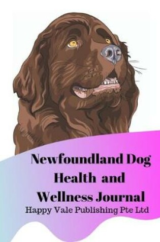 Cover of Newfoundland Dog Health and Wellness Journal