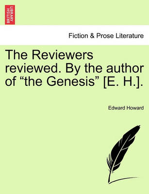 Book cover for The Reviewers Reviewed. by the Author of the Genesis [e. H.].