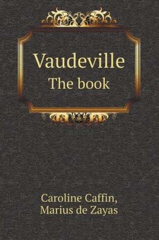 Cover of Vaudeville the Book