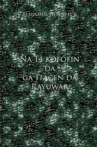 Cover of Na 14 Kofofin Da Ga Itacen Da Rayuwar