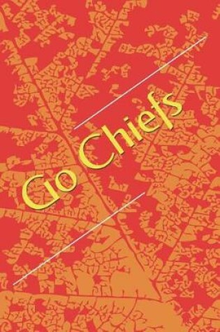 Cover of Go Chiefs