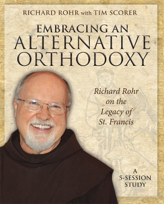 Book cover for Embracing an Alternative Orthodoxy Participant's Workbook