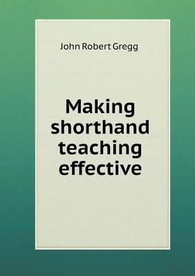 Book cover for Making shorthand teaching effective