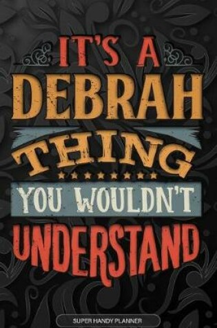 Cover of It's A Debrah Thing You Wouldn't Understand