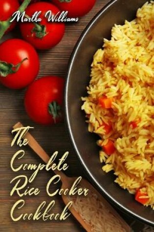 Cover of The Complete Rice Cooker Cookbook