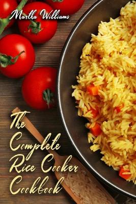 Cover of The Complete Rice Cooker Cookbook