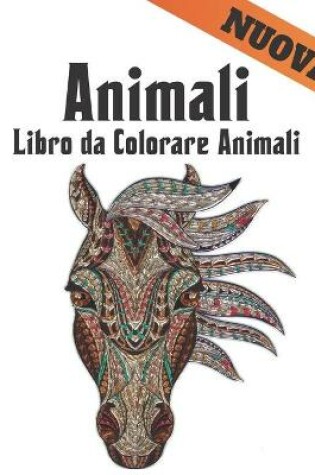 Cover of Libro da Colorare Animali Nuova