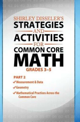 Cover of Shirley Disseler's Strategies and Activities for Common Core Math Part 2