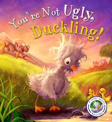 Book cover for You're Not Ugly, Duckling!