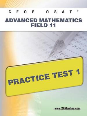 Book cover for Ceoe Osat Advanced Mathematics Field 11 Practice Test 1