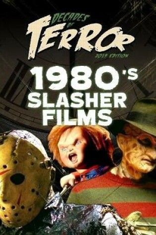Cover of Decades of Terror 2019: 1980's Slasher Films