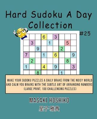 Book cover for Hard Sudoku A Day Collection #25