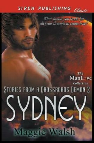 Cover of Sydney [Stories from a Crossroads Demon 2] (Siren Publishing Classic Manlove)