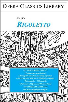 Cover of Verdi's Rigoletto: Opera Classics Library Series