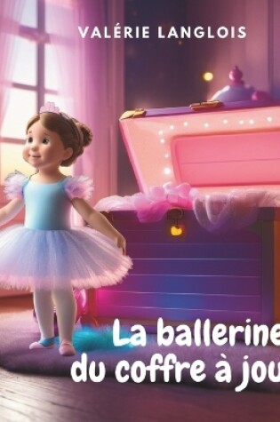 Cover of La ballerine du coffre � jouets