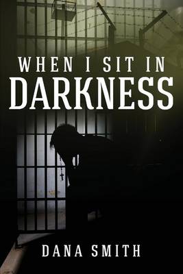 Book cover for When I Sit in Darkness