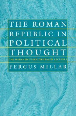 Cover of The Roman Republic in Political Thought