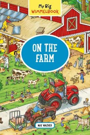 Cover of My Big Wimmelbook   On the Farm