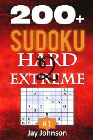 Cover of 200+ Sudoku Hard To Extreme