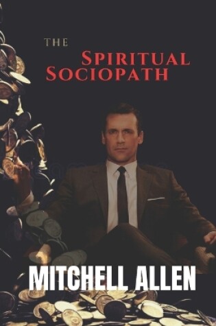 Cover of The Spiritual Sociopath