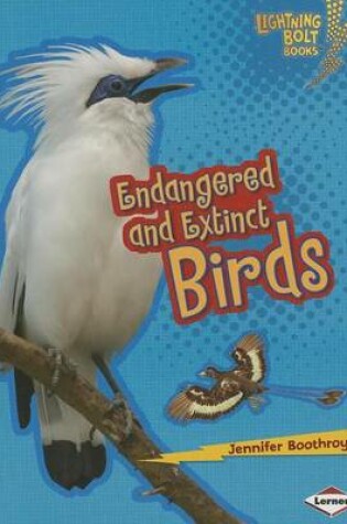 Cover of Endangered and Extinct Birds