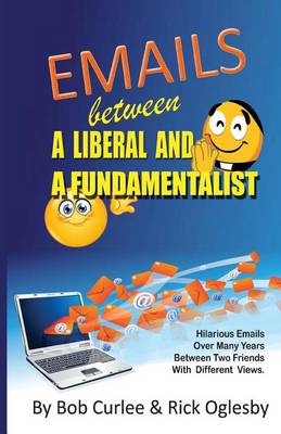 Book cover for Emails Between a Liberal and a Fundamentalist