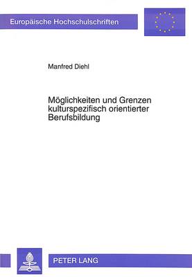 Cover of Moeglichkeiten Und Grenzen Kulturspezifisch Orientierter Berufsbildung