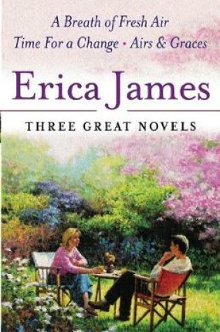 Cover of Erica James: Three Great Novels