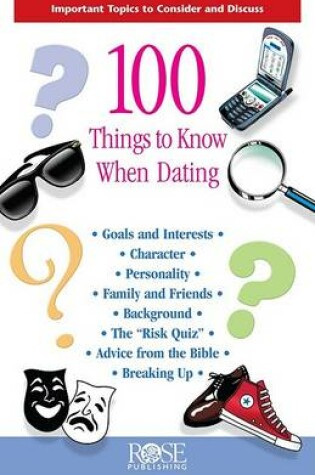 Cover of 100 Things to Know When Dating