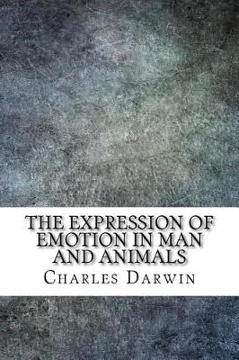 Book cover for The Expression of Emotion in Man and Animals