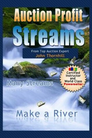 Cover of Auction Profit Streams: Many Streams: Make a River